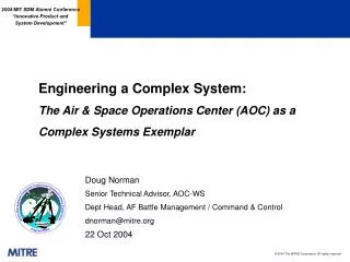 Engineering a Complex System: The Air &amp; Space Operations Center (AOC) as a Complex Systems Exemplar