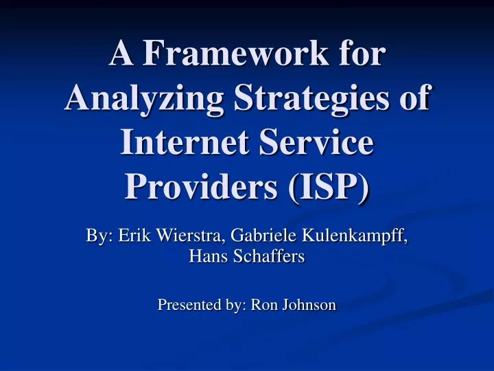 a framework for analyzing strategies of internet service providers isp