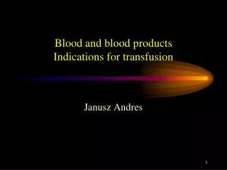 Blood and blood products Indications for transfusion