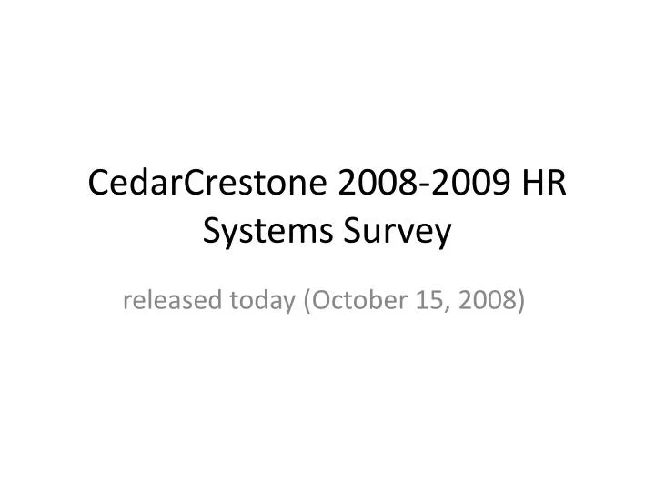 cedarcrestone 2008 2009 hr systems survey