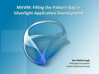 MVVM: Filling the Pattern Gap in Silverlight Application Development