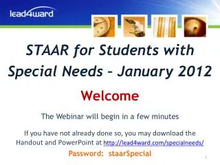 STAAR for Students with Special Needs – January 2012