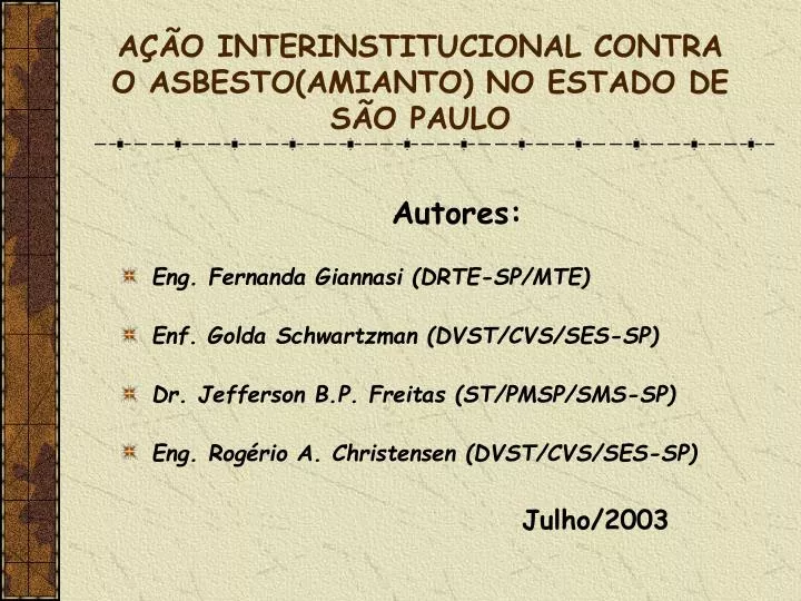 a o interinstitucional contra o asbesto amianto no estado de s o paulo