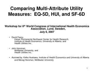 Comparing Multi-Attribute Utility Measures: EQ-5D, HUI, and SF-6D