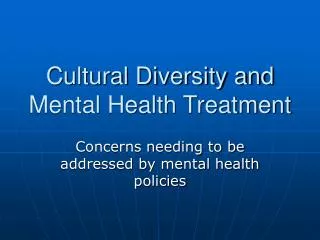 Cultural Diversity and Mental Health Treatment