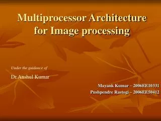 Multiprocessor Architecture for Image processing