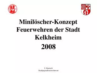 Minilöscher-Konzept Feuerwehren der Stadt Kelkheim
