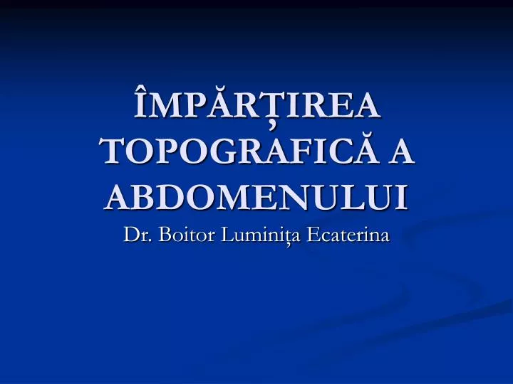 mp r irea topografic a abdomenului