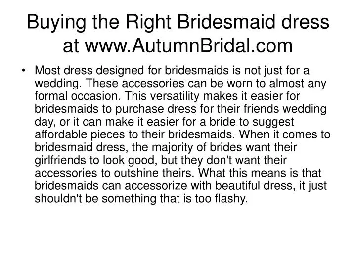 buying the right bridesmaid dress at www autumnbridal com