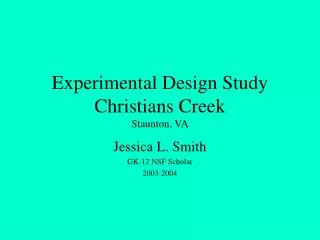 Experimental Design Study Christians Creek Staunton, VA