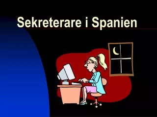 sekreterare i spanien