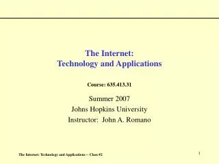 The Internet: Technology and Applications Course: 635.413.31