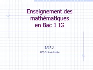 enseignement des math matiques en bac 1 ig