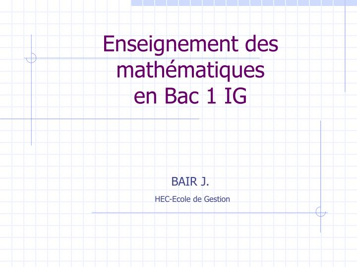 enseignement des math matiques en bac 1 ig