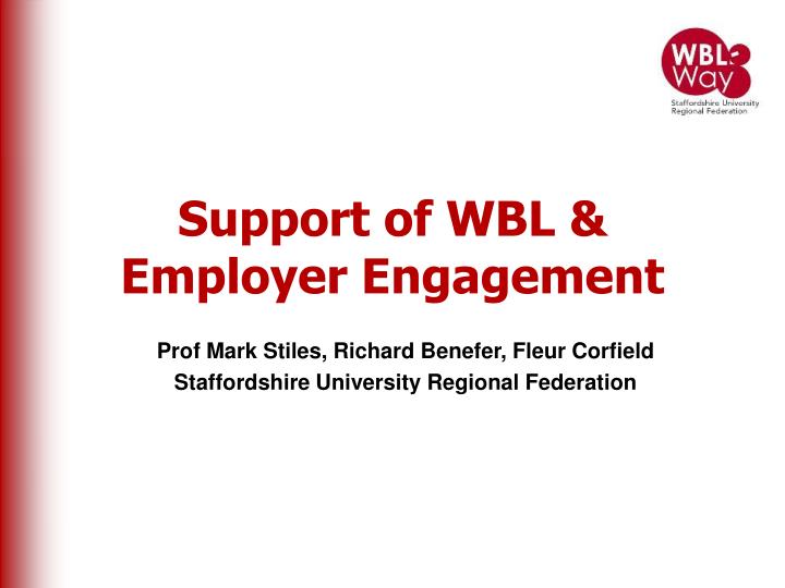 support of wbl employer engagement