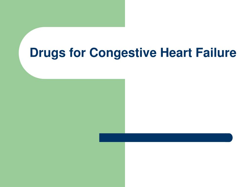 PPT - Drugs for Congestive Heart Failure PowerPoint Presentation, free ...