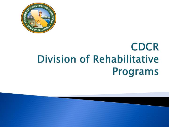 cdcr division of rehabilitative programs