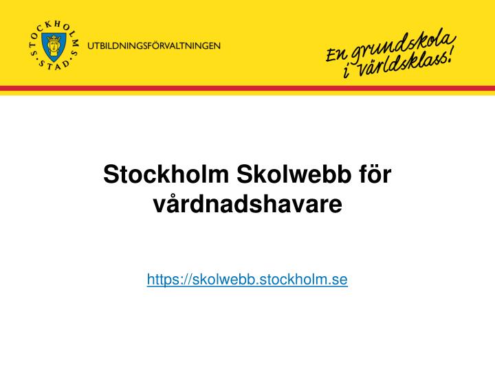 stockholm skolwebb f r v rdnadshavare