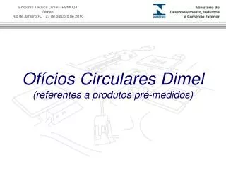 Ofícios Circulares Dimel (referentes a produtos pré-medidos)