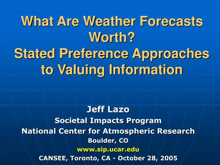 what are weather forecasts worth stated preference approaches to valuing information