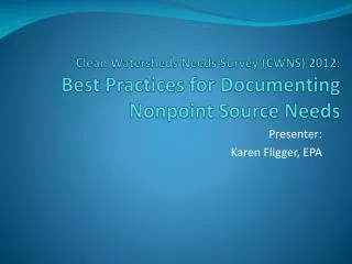Clean Watersheds Needs Survey (CWNS) 2012: Best Practices for Documenting Nonpoint Source Needs