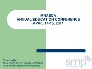 MNASCA ANNUAL EDUCATION CONFERENCE APRIL 14-15, 2011