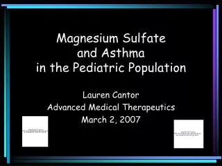 Magnesium Sulfate and Asthma in the Pediatric Population