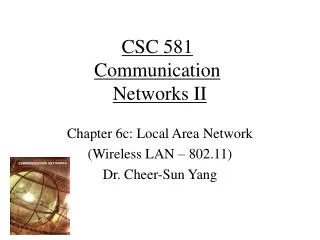 CSC 581 Communication Networks II