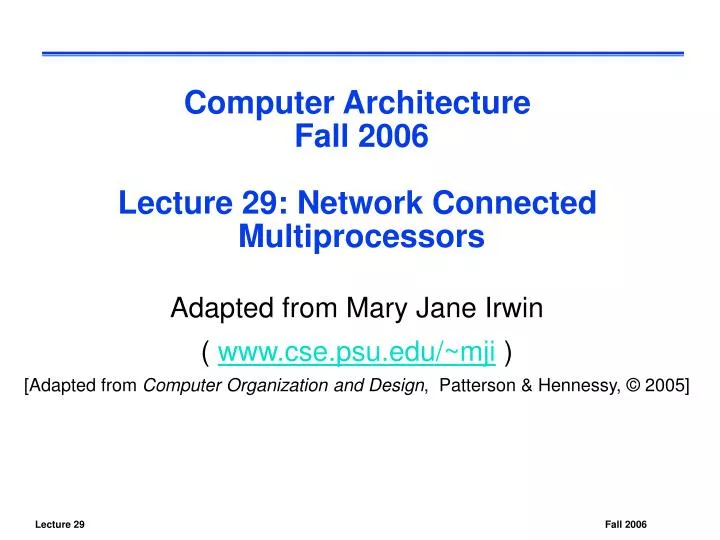 computer architecture fall 2006 lecture 29 network connected multiprocessors