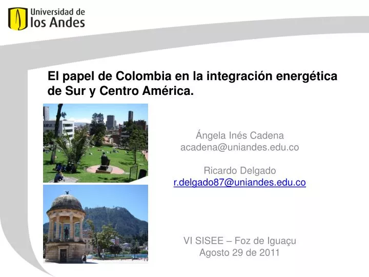el papel de colombia en la integraci n energ tica de sur y centro am rica