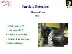 Particle Detectors - slide 1