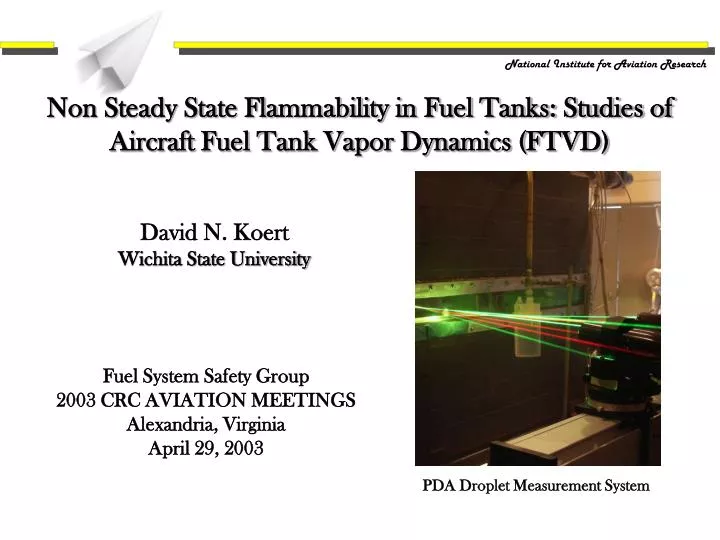 non steady state flammability in fuel tanks studies of aircraft fuel tank vapor dynamics ftvd