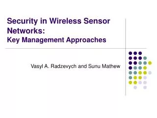 Security in Wireless Sensor Networks: Key Management Approaches