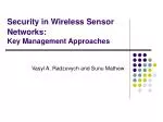 Security in Wireless Sensor Networks: Key Management Approaches - slide 1