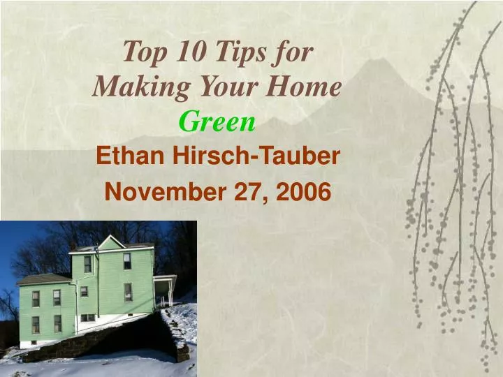 top 10 tips for making your home green