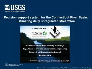 Decision support system for the Connecticut River Basin: Estimating daily unregulated streamflow
