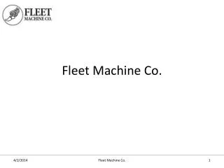 Fleet Machine Co.