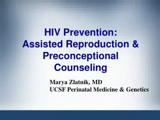 HIV Prevention: Assisted Reproduction &amp; Preconceptional Counseling