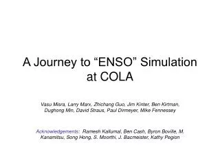 A Journey to “ENSO” Simulation at COLA
