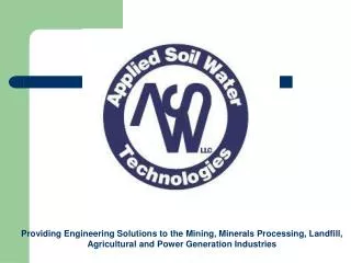 Providing Engineering Solutions to the Mining, Minerals Processing, Landfill, Agricultural and Power Generation Industri
