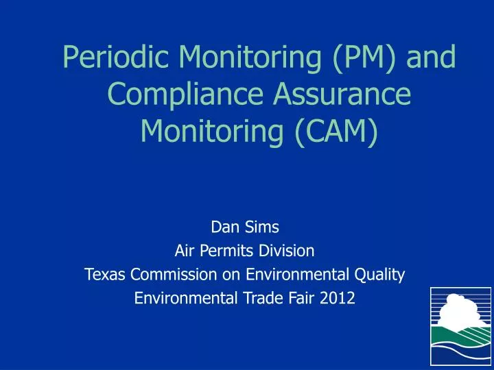 periodic monitoring pm and compliance assurance monitoring cam