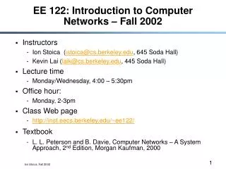 EE 122: Introduction to Computer Networks – Fall 2002