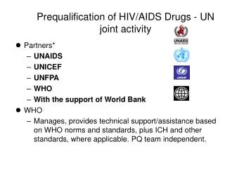 Prequalification of HIV/AIDS Drugs - UN joint activity