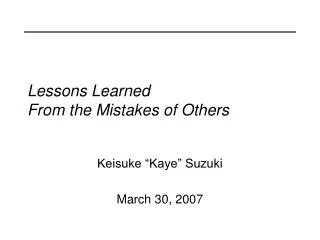 Lessons Learned From the Mistakes of Others
