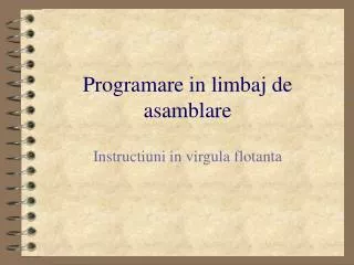 Programare in limbaj de asamblare