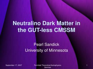 Neutralino Dark Matter in the GUT-less CMSSM