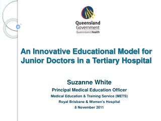 An Innovative Educational Model for Junior Doctors in a Tertiary Hospital