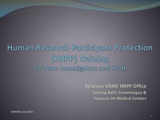 Human Research Participant Protection (HRPP) Training for New Investigators and Staff