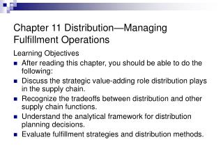 Chapter 11 Distribution—Managing Fulfillment Operations