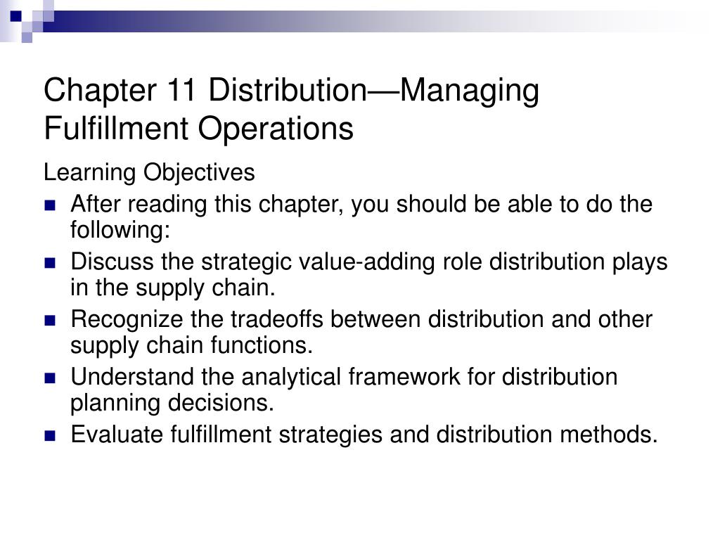 Distribution Operations PPT - Chapter 11 Distribution—Managing Fulfillment Operations ...